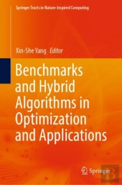 Benchmarks And Hybrid Algorithms In Optimization And Applications