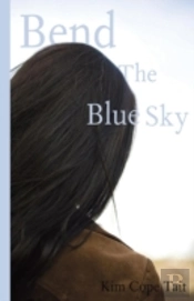 Bend The Blue Sky