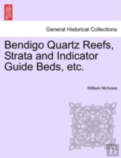 Bertrand.pt - Bendigo Quartz Reefs, Strata And Indicator Guide Beds, Etc.