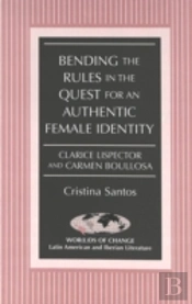 Bending The Rules In The Quest For An Authentic Female Identity
