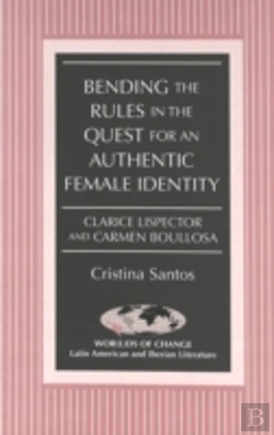 Bertrand.pt - Bending The Rules In The Quest For An Authentic Female Identity
