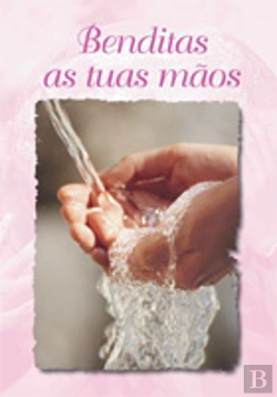 Bertrand.pt - Benditas as Tuas Mãos