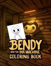 Bendy And The Ink Machine Coloring Book