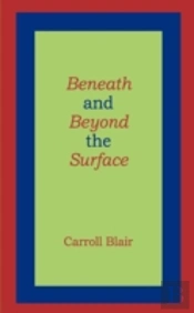 Beneath And Beyond The Surface
