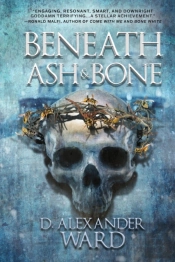 Beneath Ash And Bone
