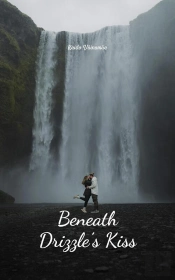 Beneath Drizzle'S Kiss