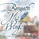 Beneath His Wings