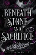 Beneath Stone And Sacrifice