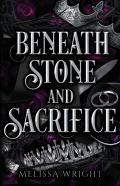 Beneath Stone And Sacrifice