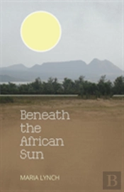Beneath The African Sun