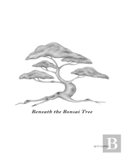 Beneath The Bonsai Tree