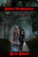Beneath The Mausoleum