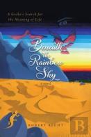 Beneath The Rainbow Sky
