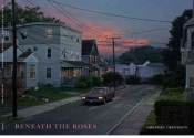 Beneath The Roses