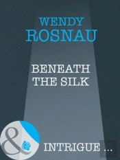 Beneath The Silk