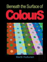 Beneath The Surface Of Colours