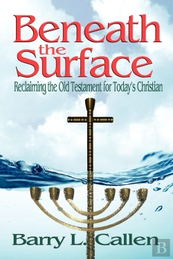 Bertrand.pt - Beneath The Surface, Reclaiming The Old Testament For Today'S Christians