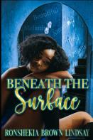 Beneath The Surface