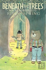 Beneath The Trees Where Nobody Sees: Rite Of Spring