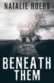 Beneath Them: Based On The Screenplay By