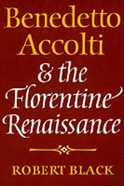Bertrand.pt - Benedetto Accolti And The Florentine Renaissance