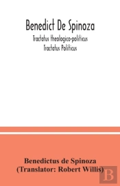 Benedict De Spinoza  Tractatus Theologic