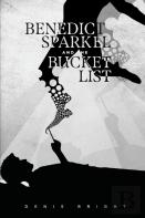 Benedict Sparkel And The Bucket List