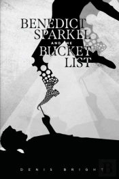 Benedict Sparkel And The Bucket List