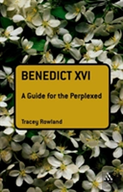 Benedict Xvi A Guide For The Perplexed