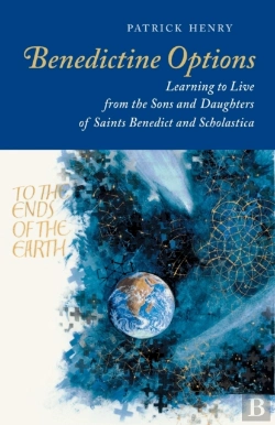 Bertrand.pt - Benedictine Options: Learning To Live Fr