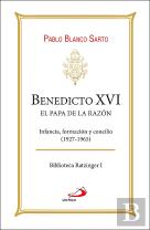 Benedicto Xvi El Papa De La Razon