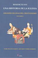 Benedicto Xvi Una Historia De La Iglesia Vol.1
