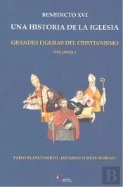 Benedicto Xvi Una Historia De La Iglesia Vol.1