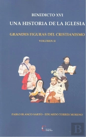 Benedicto Xvi Una Historia De La Iglesia Vol.Ii