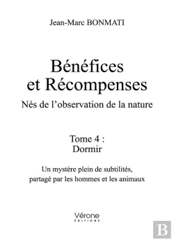 Bertrand.pt - Benefices Et Recompenses - Nes De L'Observation De La Nature - Tome 4 : Dormir. Un Mystere Plein De