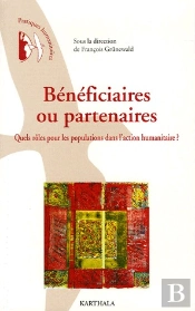 Bénéficiaires Ou Partenaires ; Quels Rôles Pour Les Populations Dans L'Action Humanitaire ?