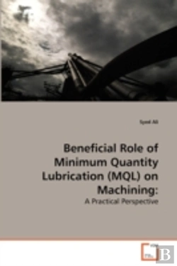 Bertrand.pt - Beneficial Role Of Minimum Quantity Lubr