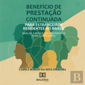 Benefício De Prestação Continuada Para Estrangeiros Residentes No Brasil