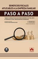Beneficios Fiscales Aplicables A La Empresa Familiar. Paso A Paso