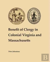 Benefit Of Clergy In Colonial Virginia And Massachusetts