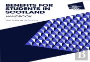 Benefits For Students In Scotland Handbook, 21st Edition 2023/24