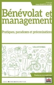 Bénévolat Et Management : Pratiques, Paradoxes Et Préconisations