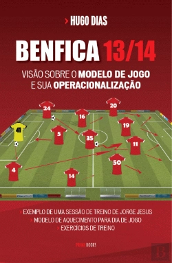 Bertrand.pt - Benfica 13-14 - Visão sobre o Modelo de Jogo e sua Operacionalização