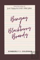 Bengay & Blackberry Brandy