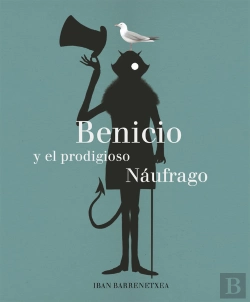 Bertrand.pt - Benicio Y El Prodigioso Náufrago