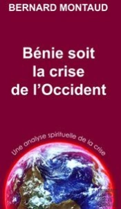 Bénie Soit La Crise De L'Occident
