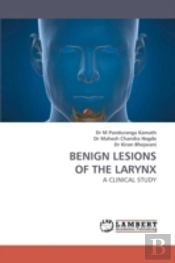Benign Lesions Of The Larynx