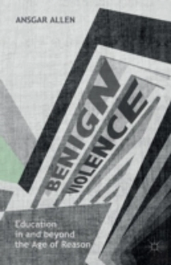 Bertrand.pt - Benign Violence: Education In And Beyond The Age Of Reason