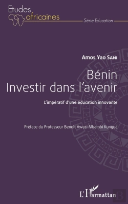 Bertrand.pt - Bénin Investir Dans L'Avenir ; L'Impératif D'Une Éducation Innovante