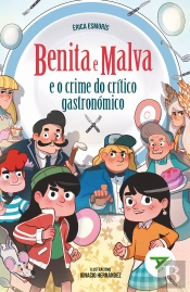 Benita E Malva E O Crime Do Critico Gastronomico